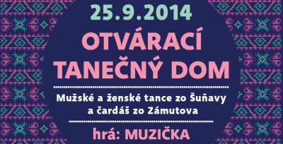 TANEČNÝ DOM – TANCE Z OBCÍ ŠUŇAVA A ZAMUTOV, KC DUNAJ – 25.9.2014