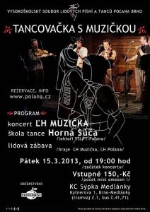 Read more about the article TANCOVAČKA S MUZIČKOU – BRNO – KC SÝPKA – 15.3.2013