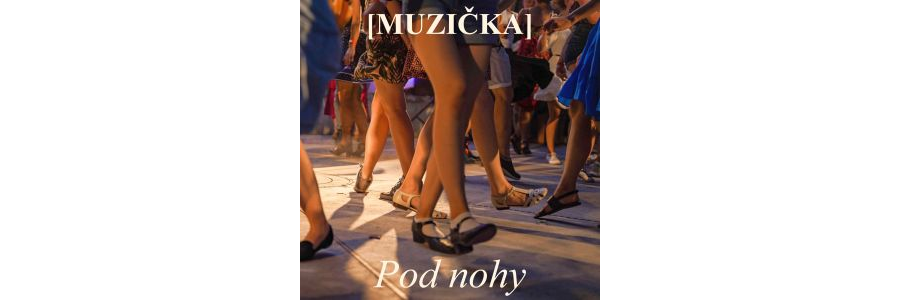 Nový album Muzičky „Pod nohy“