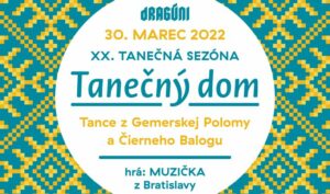 Read more about the article Tanečný dom – Gemerská Poloma a Čierny Balog! – v KC Dunaj – 30.3.2022 – 20:00