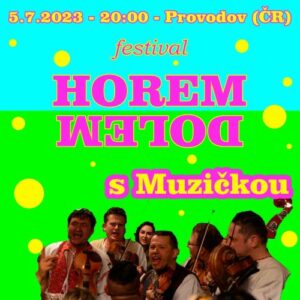 Read more about the article Horem Dolem festival – Provodov (ČR) – 5.7.2023 – 20:00